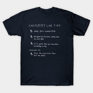 Chemistry lab tips science joke T-Shirt